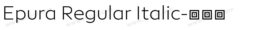 Epura Regular Italic字体转换